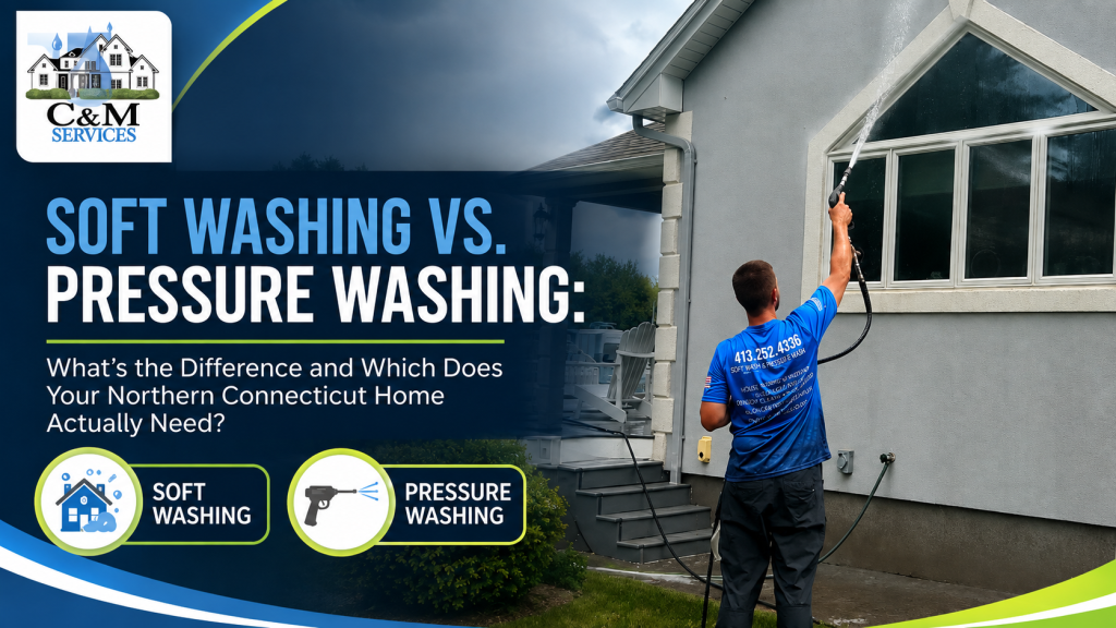 Soft washing vs. pressure washing for a Northern Connecticut home by C&M Services